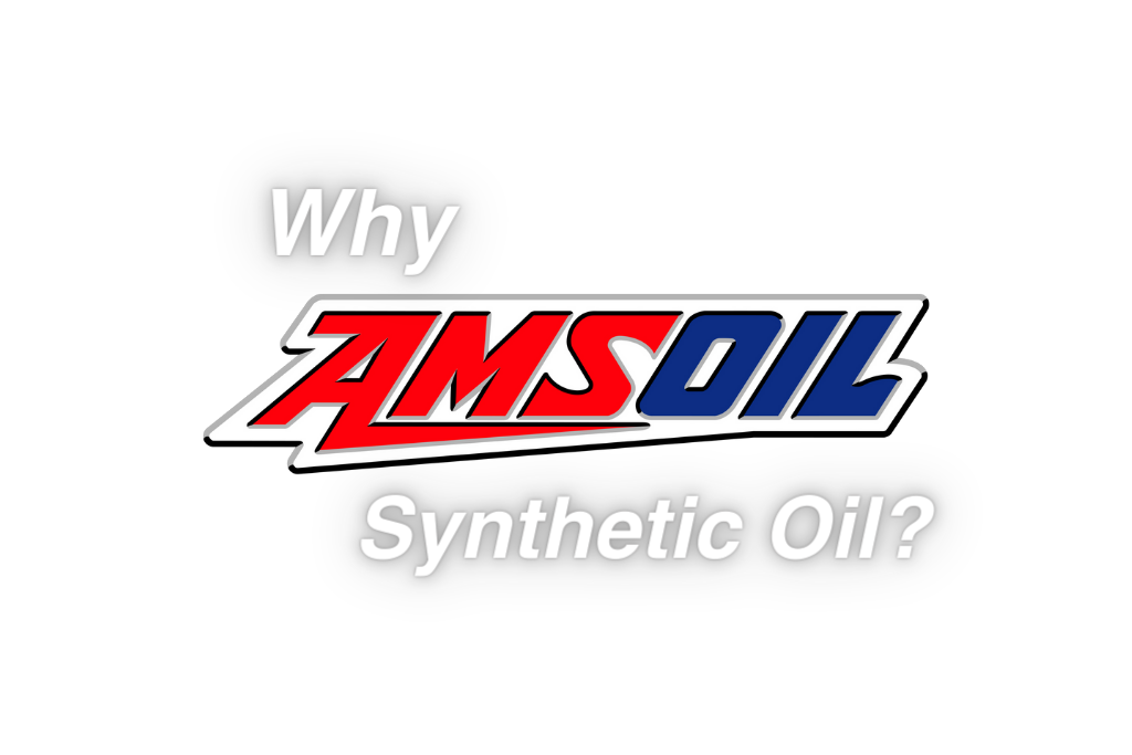 Why AMSOIL Synthetic Oil?